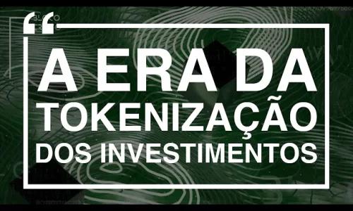 Tokenização de Ativos: Como imóveis; obras de arte e até startups estão sendo tokenizadas